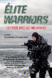 Élite Warriors: Le Forze Speciali nel Mondo (Italian Edition)
